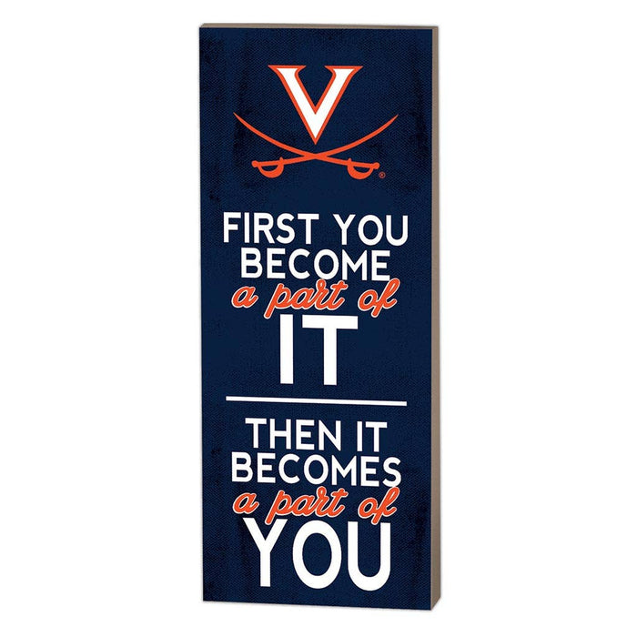 Virginia Cavaliers "First You Become" Sign