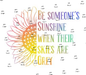 Be Someones Sunshine Sublimation - DiscoSports