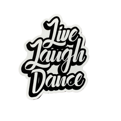 Live Laugh Dance Sticker - DiscoSports