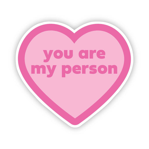 You Are My Person Pink Heart Sticker - DiscoSports