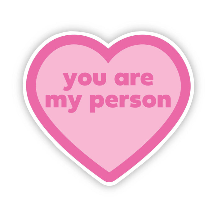 You Are My Person Pink Heart Sticker - DiscoSports