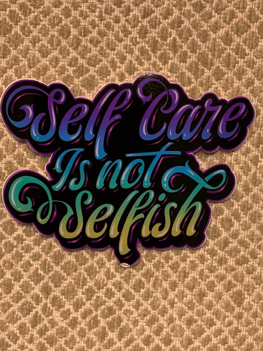 Self-Care is Not Selfish Vinyl Sticker - DiscoSports