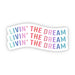 "Livin' The Dream" Sticker - DiscoSports