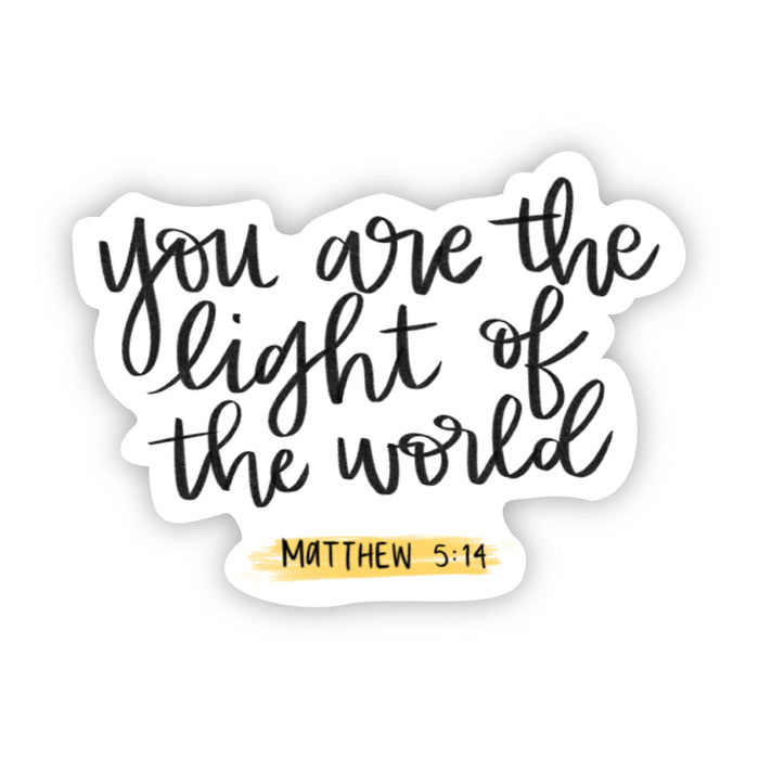 you are the light of the world - Matthew 5:14