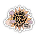 "Every Storm Runs Out Of Rain" Quote Sticker - DiscoSports